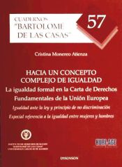 Portada de Hacia un concepto complejo de igualdad. La igualdad formal en la Carta de Derechos fundamentales de la Unión Europea