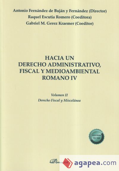 Hacia un derecho administrativo, fiscal y medioambiental romano IV