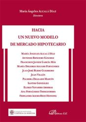 Portada de Hacia un nuevo modelo de mercado hipotecario