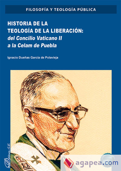 Historia de la teología de la liberación: del Concilio Vaticano II a la Celam de Puebla