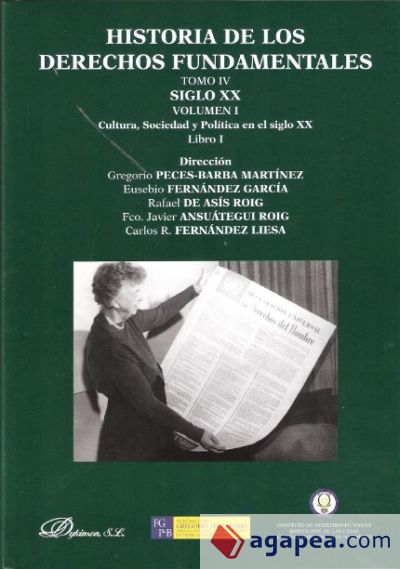 Historia de los Derechos Fundamentales. T. IV, Siglo XX. Vol. I, Ideologías políticas y Derechos Humanos en el siglo XX