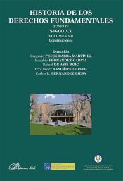 Portada de Historia de los Derechos Fundamentales. Tomo IV, Siglo XX. Volumen VII, Constituciones