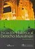 Portada de Iniciacion historica al Derecho Musulman