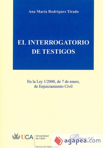 Interrogatorio de testigos en la ley 1/2000, de 7 de enero, de enjuiciamiento civil