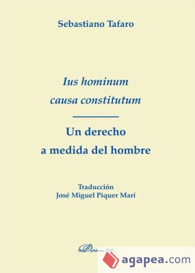 Ius hominum causa constitutum : un derecho a medida del hombre