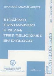 Portada de Judaísmo, Cristianismo e Islam: tres religiones en diálogo