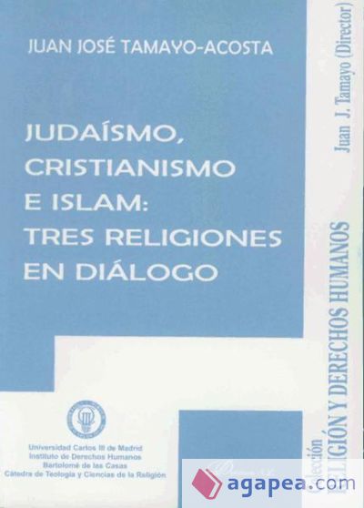 Judaísmo, Cristianismo e Islam: tres religiones en diálogo