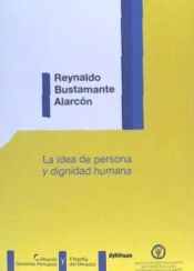 Portada de LA IDEA DE PERSONA Y DIGNIDAD HUMANA