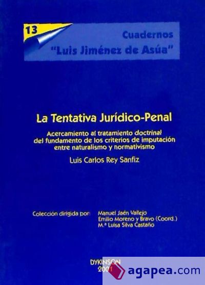 LA TENTATIVA JURÍDICO-PENAL (Cuadernos Luis Jiménez de Asúa, nº 13)