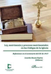 Portada de LEY, MATRIMONIO Y PROCESOS MATRIMONIALES EN LOS CODIGOS DE LA IGLESIA