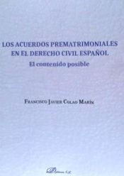 Portada de LOS ACUERDOS PREMATRIMONIALES EN EL DERECHO CIVIL ESPAÑOL: EL CONTENIDO POSIBLE