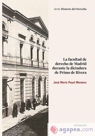 La Facultad de Derecho de Madrid durante la Dictadura de Primo de Rivera