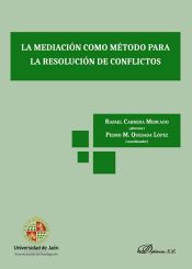 Portada de La Mediación como método para la resolución de conflictos