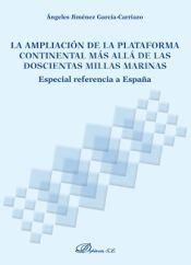 Portada de La ampliación de la plataforma continental más allá de las doscientas millas marinas