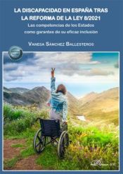 Portada de La discapacidad en España tras la reforma de la Ley 8/2021