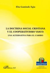 Portada de La doctrina social cristiana y el cooperativismo vasco : una alternativa para el cambio