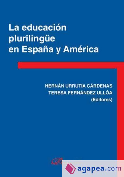 La educación plurilingüe en España y América