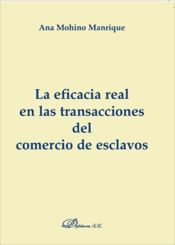 Portada de La eficacia real en las transacciones del comercio de esclavos (Ebook)