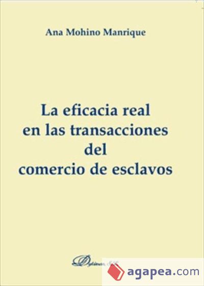 La eficacia real en las transacciones del comercio de esclavos (Ebook)