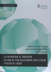 Portada de La enfermedad de Parkinson. Calidad de vida relacionada con la salud y riesgo de