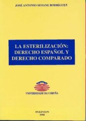 Portada de La esterilización. Derecho español y Derecho comparado