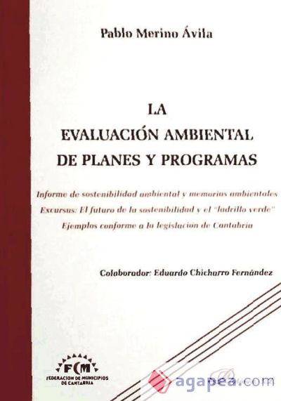 La evaluación ambiental de planes y programas