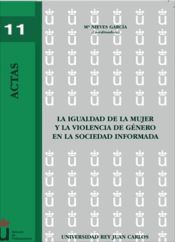 Portada de La igualdad de la mujer y la violencia de género en la sociedad informada (Ebook)