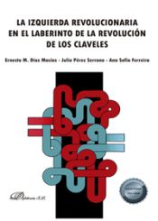 Portada de La izquierda revolucionaria en el laberinto de la revolución de los claveles