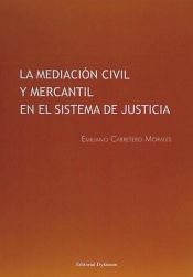 Portada de La mediación civil y mercantil en el sistema de Justicia