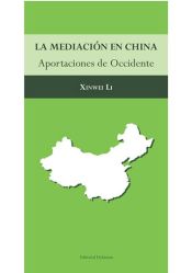 Portada de La mediación en China: aportaciones de occidente