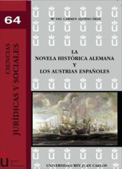 Portada de La novela histórica alemana y los austrias españoles