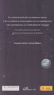 Portada de La participación de las personas socias y de las personas trabajadoras en las cooperativas para determinar las condiciones de trabajo