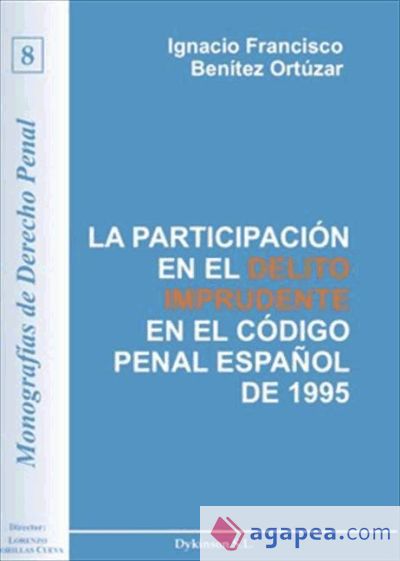 La participación en el delito imprudente en el Código Penal español de 1995