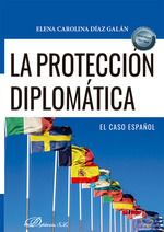 Portada de La protección diplomática: el caso español
