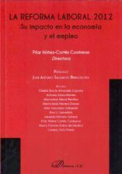 Portada de La reforma laboral 2012. Su impacto en la econom&iacute;a y el empleo