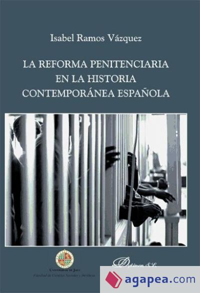 La reforma penitenciaria en la historia contemporánea española