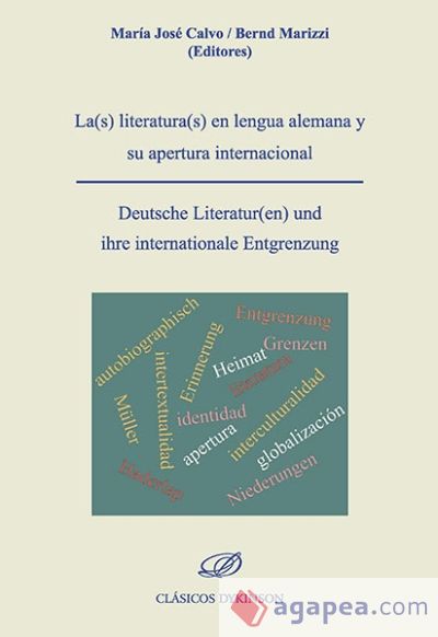 La(s) literatura(s) en lengua alemana y su apertura internacional = Deutsche Literatur(en) und ihre internationale Entgrenzung