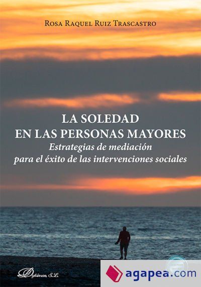LA SOLEDAD EN LAS PERSONAS MAYORES: ESTRATEGIAS DE MEDIACION PARA EL ...