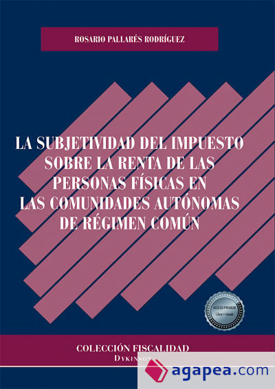 La subjetividad del Impuesto sobre la Renta de las Personas Físicas en las Comunidades Autónomas de Régimen Común