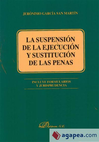 La suspensión de la ejecución y sustitución de las penas