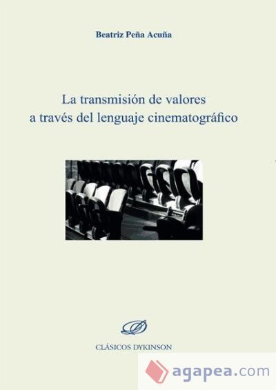 La transmisi&oacute;n de valores a trav&eacute;s del lenguaje cinematogr&aacute;fico