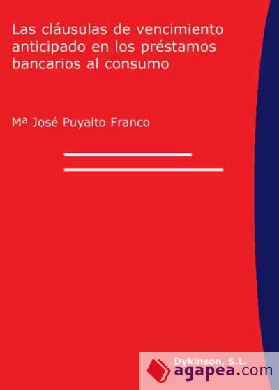 Las cláusulas de vencimiento anticipado en los préstamos bancarios al consumo