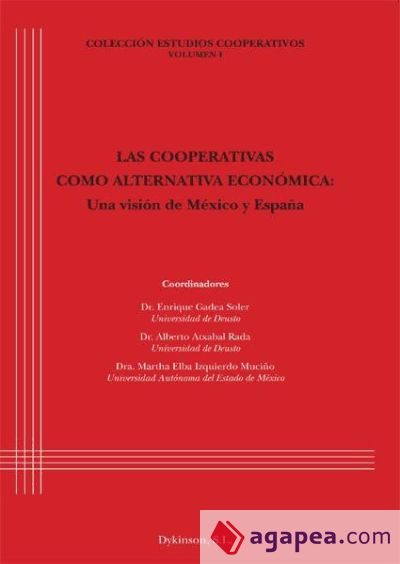 Las cooperativas como alternativa económica. Una visión de México y España