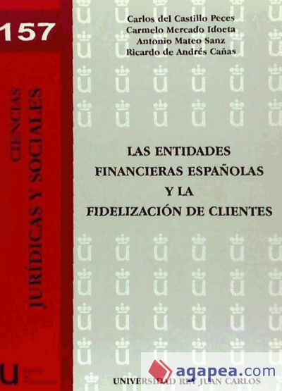 Las entidades financieras españolas y la fidelización de clientes