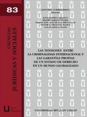 Portada de Las tensiones entre la criminalidad internacional y las garantías propias de un Estado de derecho en un mundo globalizado. (Ebook)