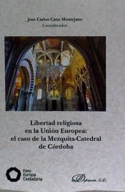 Portada de Libertad religiosa en la Union Europea: el caso de la Mezquita-Catedral de Cordo