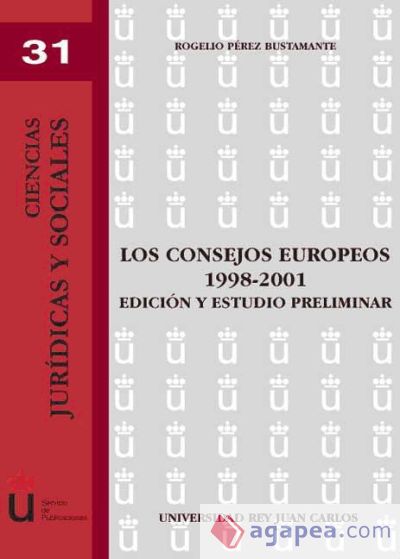 Los Consejos Europeos 1998-2001. Edición y estudio preliminar