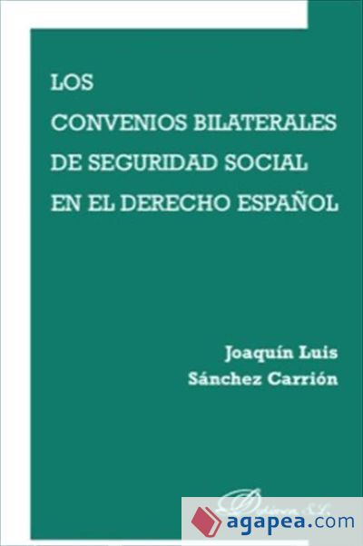 Los Convenios Bilaterales de Seguridad Social en el Derecho Español