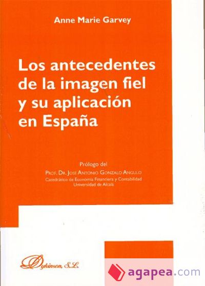 Los antecedentes de la imagen fiel y su aplicaci&oacute;n en Espa&ntilde;a