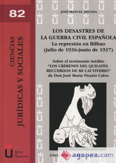 Los desastres de la Guerra Civil española. La represión en Bilbao (junio de 1936-junio de 1937)